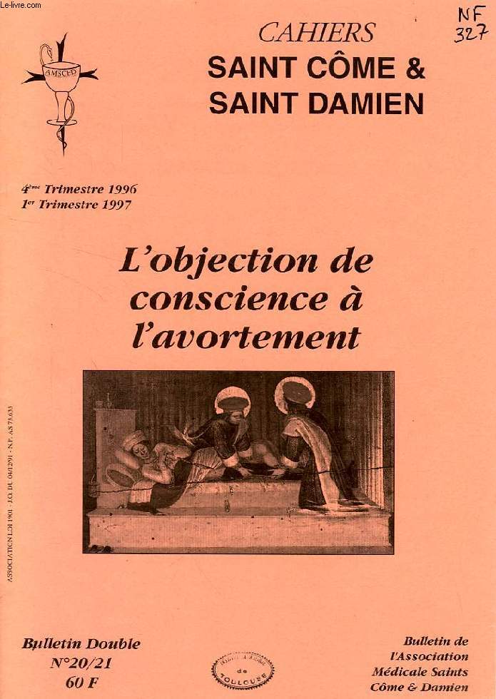 CAHIERS SAINT COME & SAINT DAMIEN, N 20-21, 4e TRIM. 1996 - 1er TRIM. 1997, L'OBJECTION DE CONSCIENCE A L'AVORTEMENT