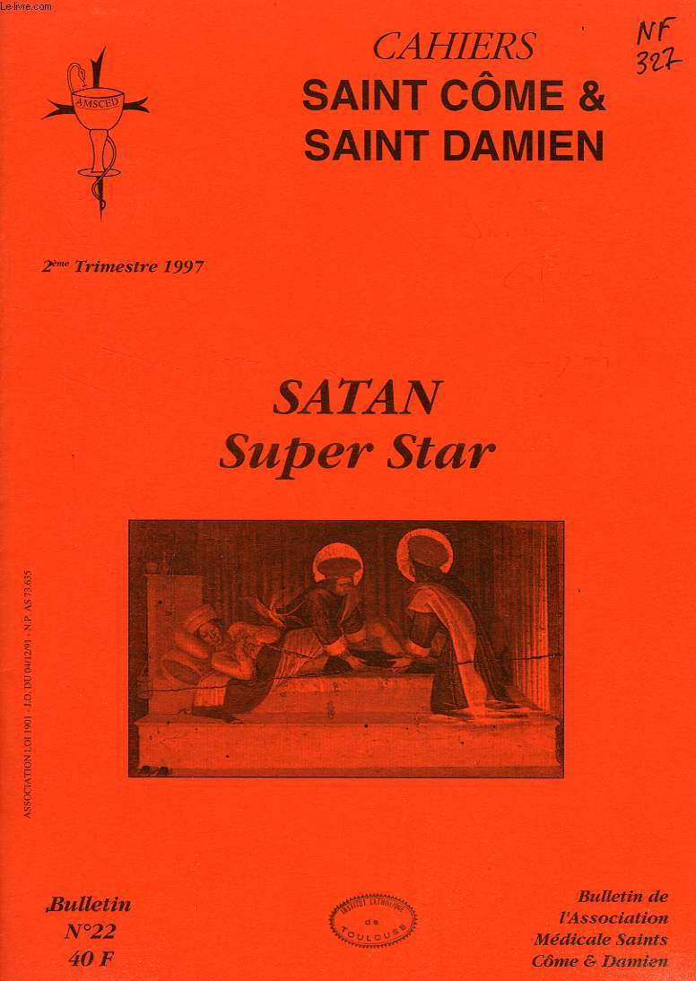 CAHIERS SAINT COME & SAINT DAMIEN, N 22, 2e TRIM. 1997, SATAN SUPER STAR