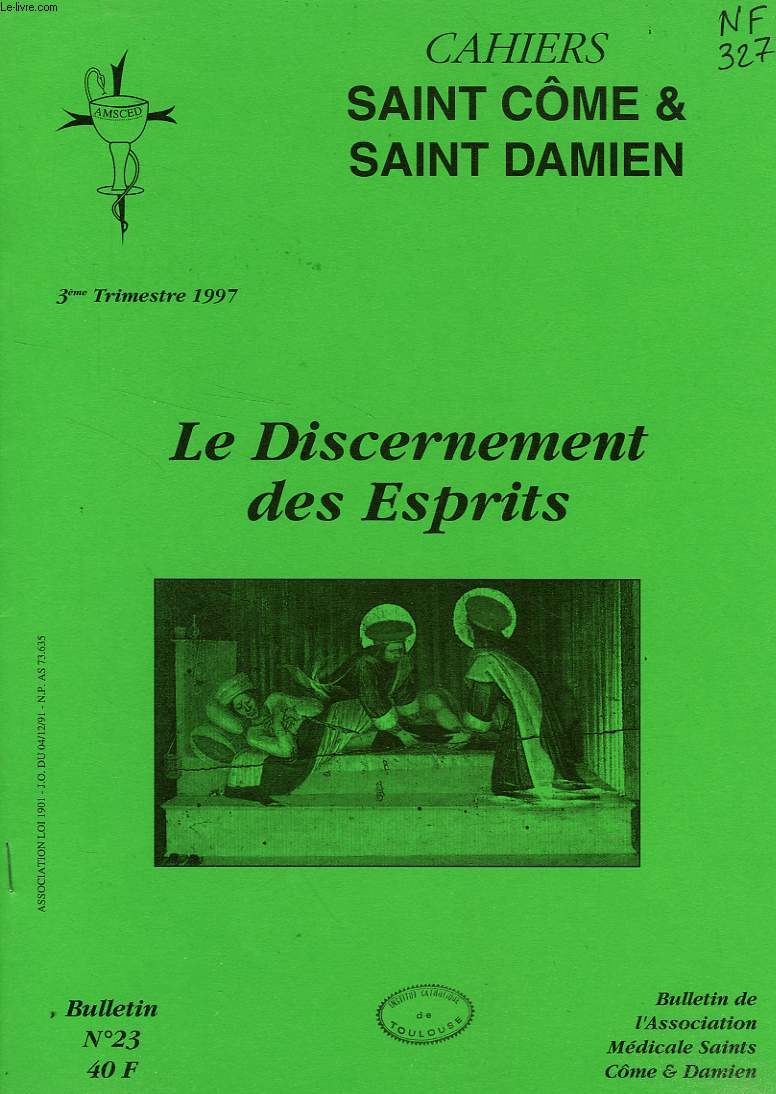 CAHIERS SAINT COME & SAINT DAMIEN, N 23, 3e TRIM. 1997, LE DISCERNEMENT DES ESPRITS