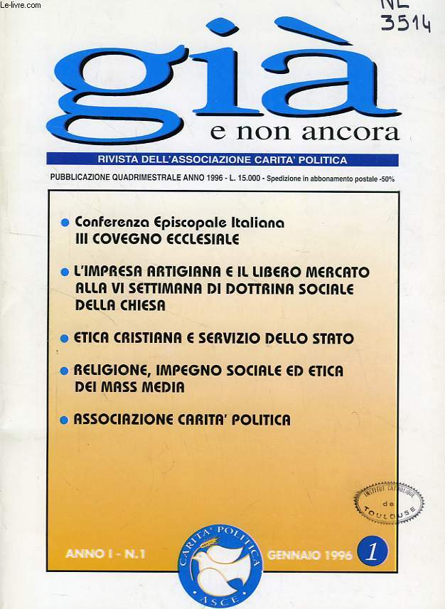GIA' E NON ANCORA, ANNO I, N 1, GENNAIO 1996, RIVISTA DELL'ASSOCIAZIONE CARITA' POLITICA