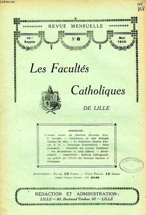 LES FACULTES CATHOLIQUES DE LILLE, 15e ANNEE, N 8, MAI 1925