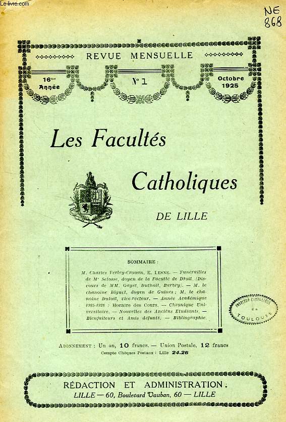 LES FACULTES CATHOLIQUES DE LILLE, 16e ANNEE, N 1, OCT. 1925