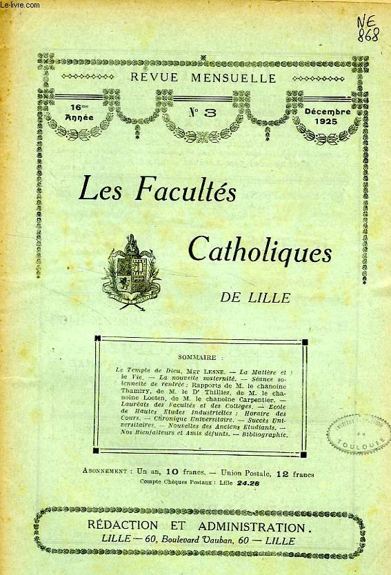 LES FACULTES CATHOLIQUES DE LILLE, 16e ANNEE, N 3, DEC. 1925