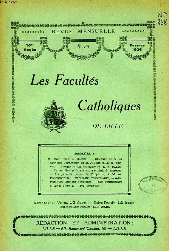 LES FACULTES CATHOLIQUES DE LILLE, 16e ANNEE, N 5, FEV. 1926