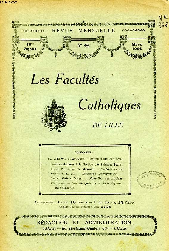 LES FACULTES CATHOLIQUES DE LILLE, 16e ANNEE, N 6, MARS 1926