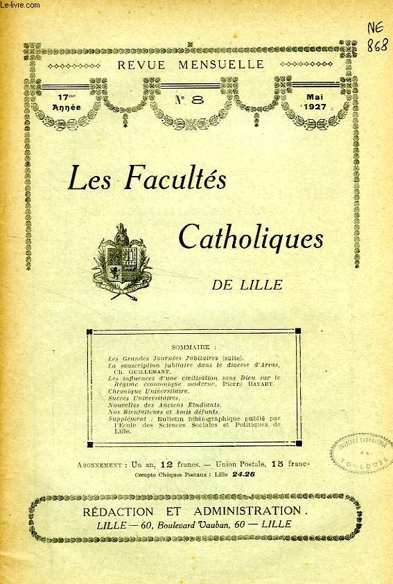 LES FACULTES CATHOLIQUES DE LILLE, 17e ANNEE, N 8, MAI 1927