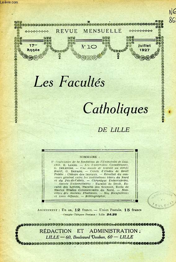 LES FACULTES CATHOLIQUES DE LILLE, 17e ANNEE, N 10, JUILLET 1927