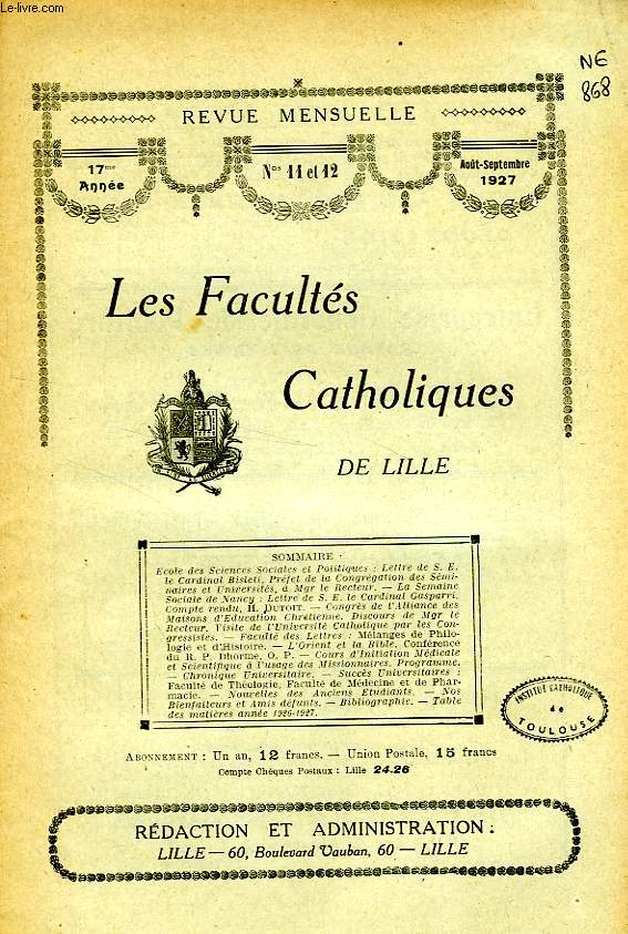 LES FACULTES CATHOLIQUES DE LILLE, 17e ANNEE, N 11-12, AOUT-SEPT. 1927