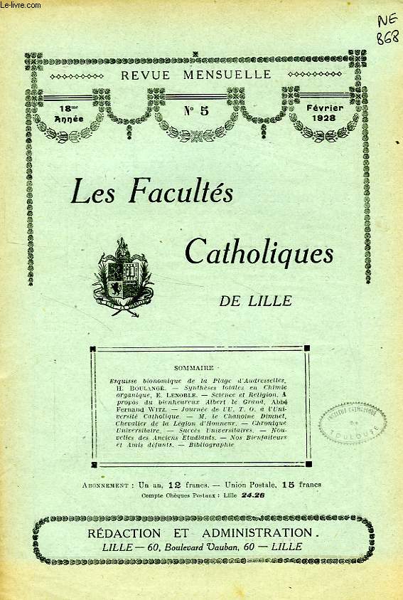LES FACULTES CATHOLIQUES DE LILLE, 18e ANNEE, N 5, FEV. 1928