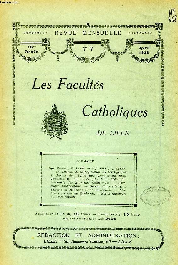 LES FACULTES CATHOLIQUES DE LILLE, 18e ANNEE, N 7, AVRIL 1928