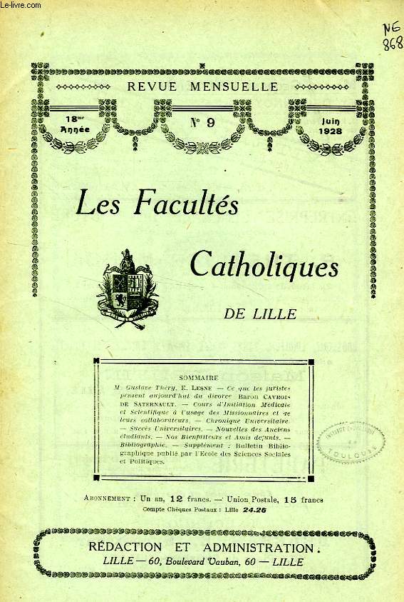 LES FACULTES CATHOLIQUES DE LILLE, 18e ANNEE, N 9, JUIN 1928