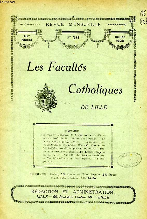 LES FACULTES CATHOLIQUES DE LILLE, 18e ANNEE, N 10, JUILLET 1928