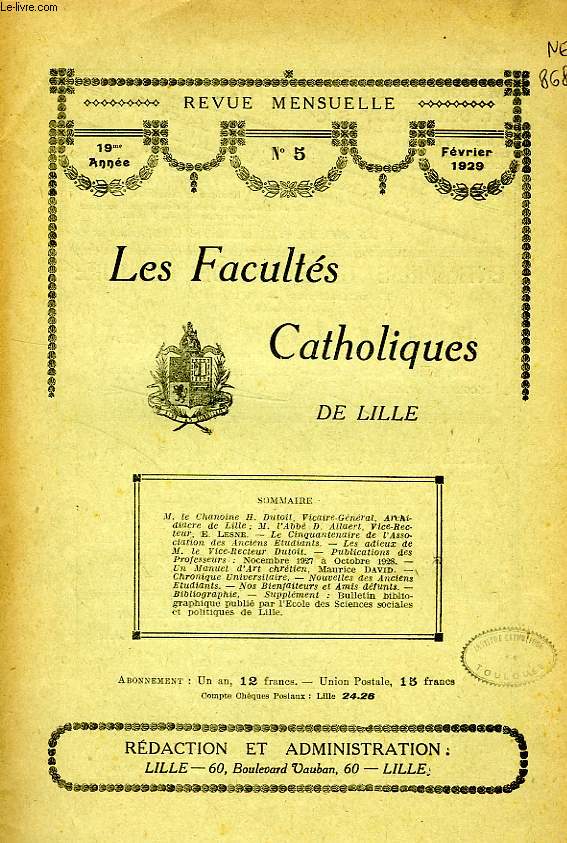 LES FACULTES CATHOLIQUES DE LILLE, 19e ANNEE, N 5, FEV. 1929