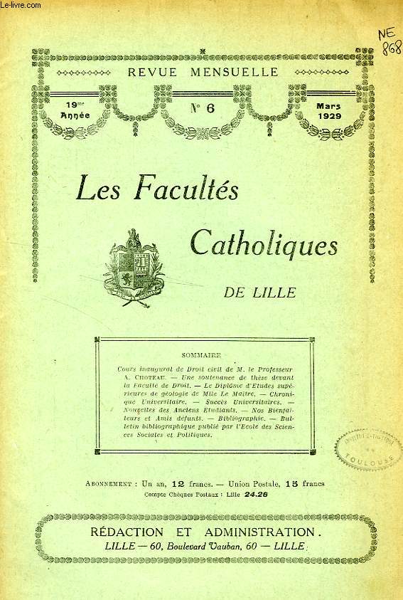 LES FACULTES CATHOLIQUES DE LILLE, 19e ANNEE, N 6, MARS 1929