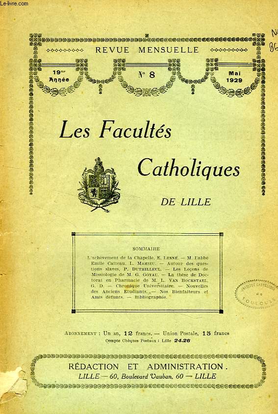LES FACULTES CATHOLIQUES DE LILLE, 19e ANNEE, N 8, MAI 1929