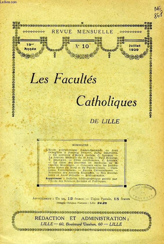 LES FACULTES CATHOLIQUES DE LILLE, 19e ANNEE, N 10, JUILLET 1929