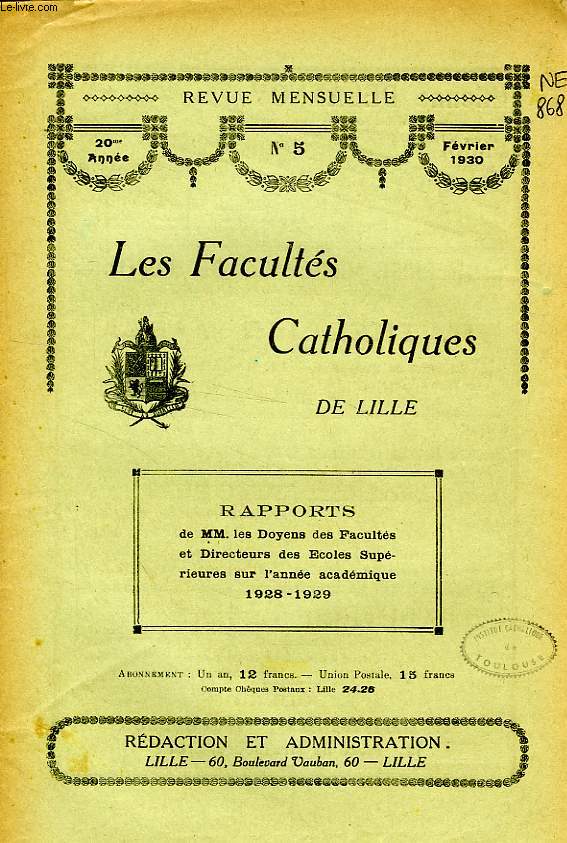 LES FACULTES CATHOLIQUES DE LILLE, 20e ANNEE, N 5, FEV. 1930