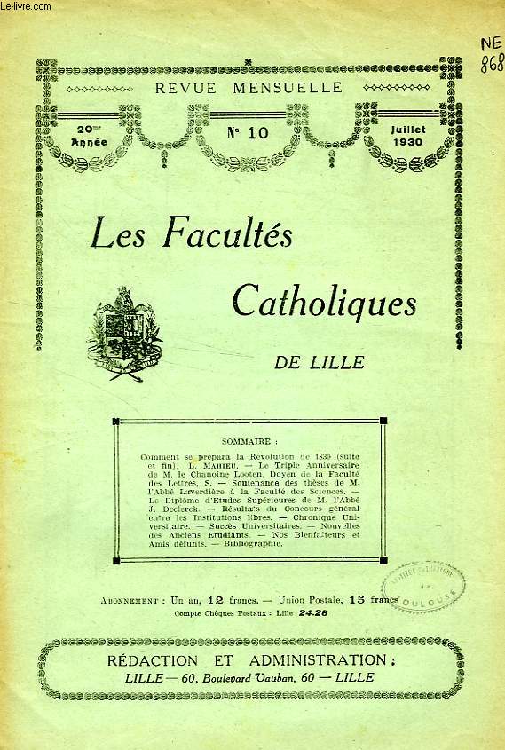 LES FACULTES CATHOLIQUES DE LILLE, 20e ANNEE, N 10, JUILLET 1930