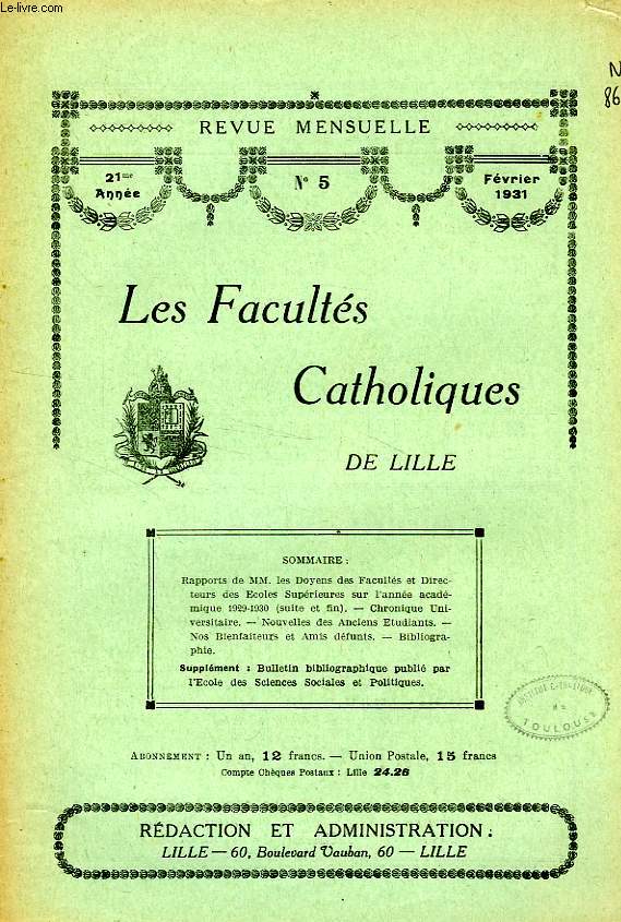 LES FACULTES CATHOLIQUES DE LILLE, 21e ANNEE, N 5, FEV. 1931