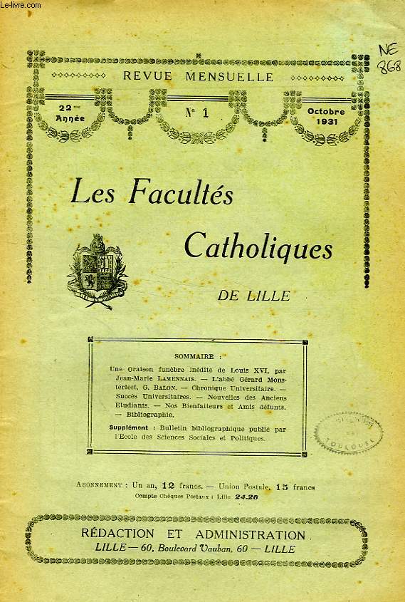 LES FACULTES CATHOLIQUES DE LILLE, 22e ANNEE, N 1, OCT. 1931