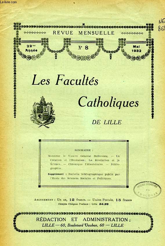 LES FACULTES CATHOLIQUES DE LILLE, 22e ANNEE, N 8, MAI 1932