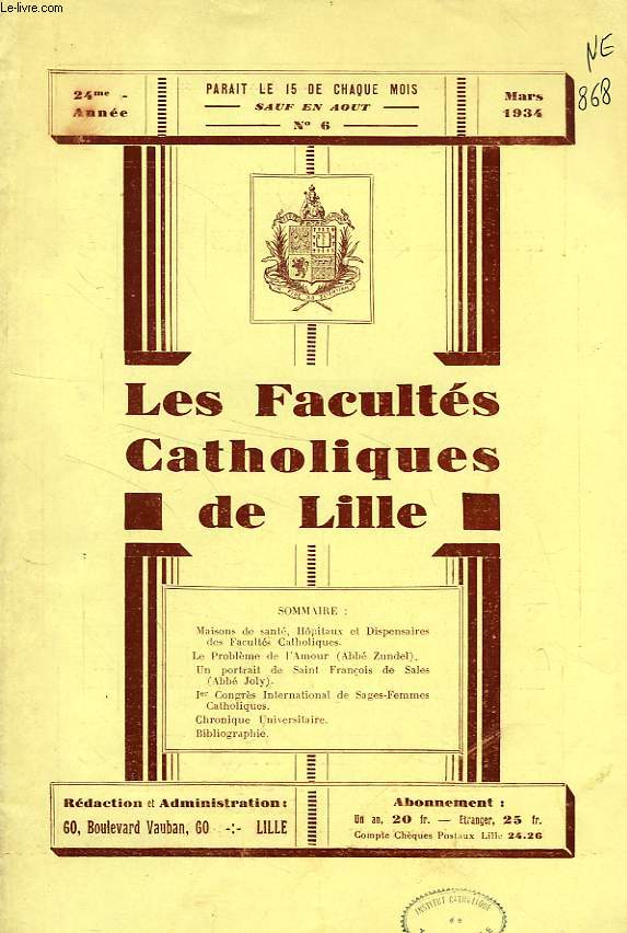LES FACULTES CATHOLIQUES DE LILLE, 24e ANNEE, N 6, MARS 1934