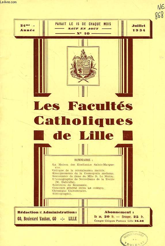LES FACULTES CATHOLIQUES DE LILLE, 24e ANNEE, N 10, JUILLET 1934