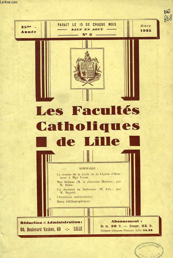 LES FACULTES CATHOLIQUES DE LILLE, 25e ANNEE, N 6, MARS 1935