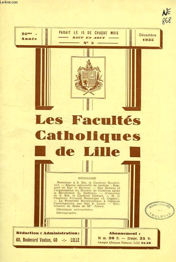 LES FACULTES CATHOLIQUES DE LILLE, 26e ANNEE, N 3, DEC. 1935