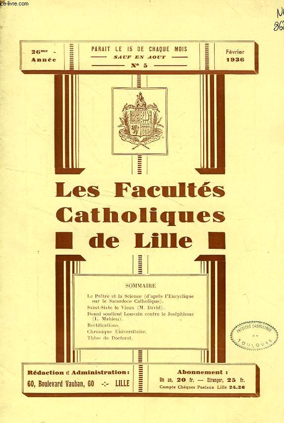 LES FACULTES CATHOLIQUES DE LILLE, 26e ANNEE, N 5, FEV. 1936