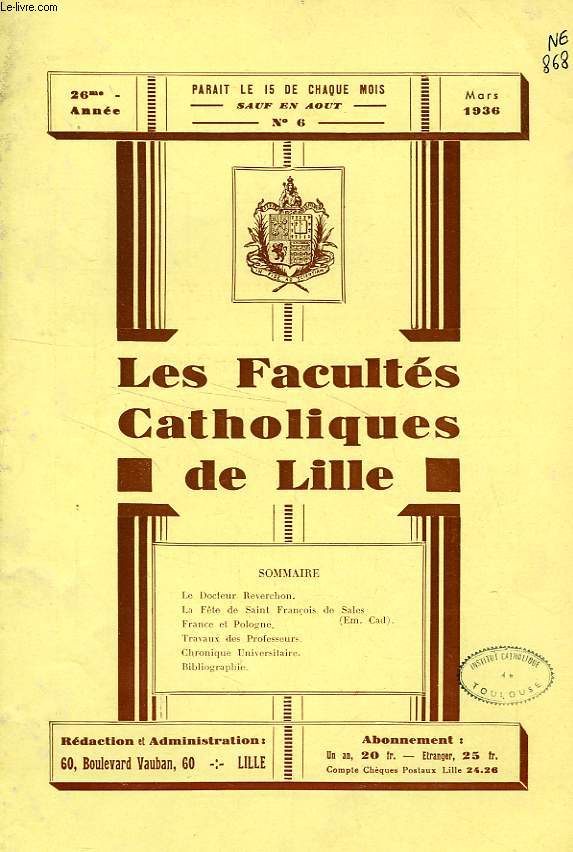 LES FACULTES CATHOLIQUES DE LILLE, 26e ANNEE, N 6, MARS 1936
