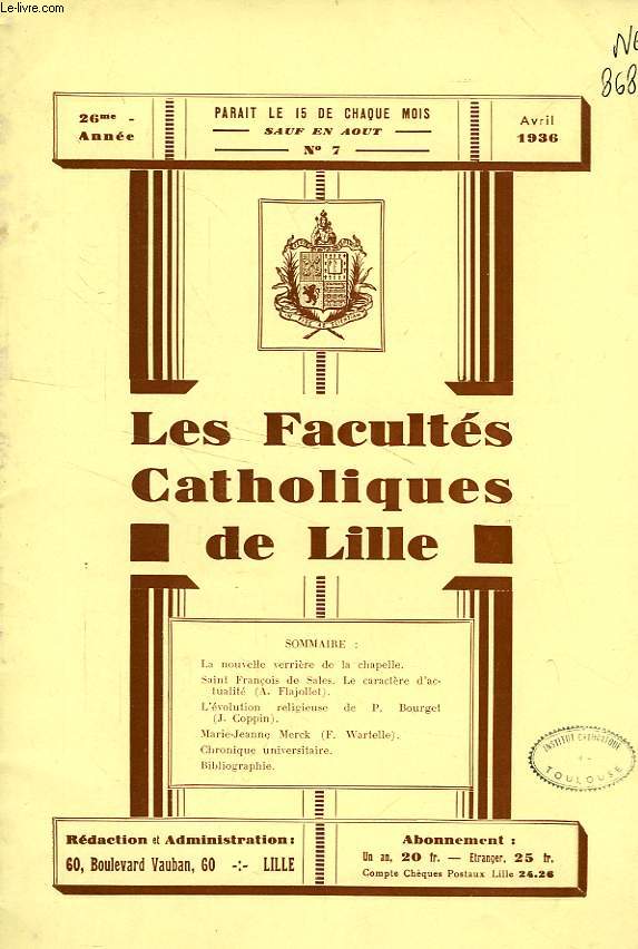 LES FACULTES CATHOLIQUES DE LILLE, 26e ANNEE, N 7, AVRIL 1936