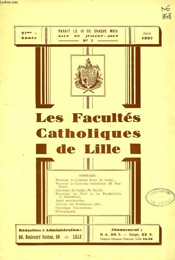 LES FACULTES CATHOLIQUES DE LILLE, 27e ANNEE, N° 7, JUIN 1937