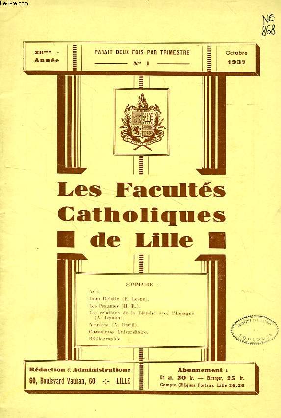 LES FACULTES CATHOLIQUES DE LILLE, 28e ANNEE, N 1, OCT. 1937