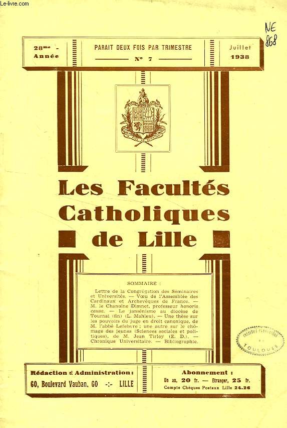 LES FACULTES CATHOLIQUES DE LILLE, 28e ANNEE, N 7, JUILLET 1938