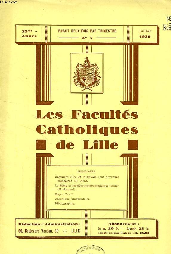LES FACULTES CATHOLIQUES DE LILLE, 29e ANNEE, N 7, JUILLET 1939