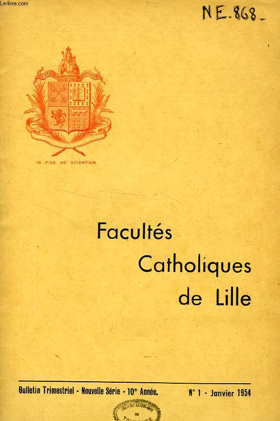 FACULTES CATHOLIQUES DE LILLE, NOUVELLE SERIE, 10e ANNEE, N 1, JAN. 1954
