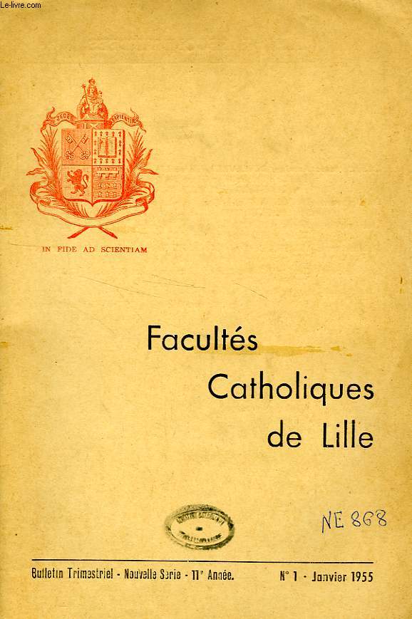 FACULTES CATHOLIQUES DE LILLE, NOUVELLE SERIE, 11e ANNEE, N 1, JAN. 1955