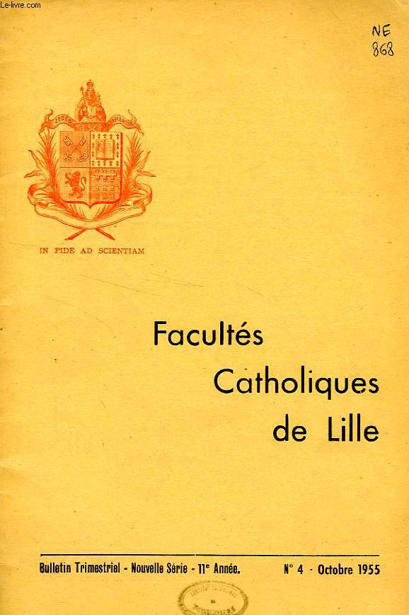 FACULTES CATHOLIQUES DE LILLE, NOUVELLE SERIE, 11e ANNEE, N 4, OCT. 1955