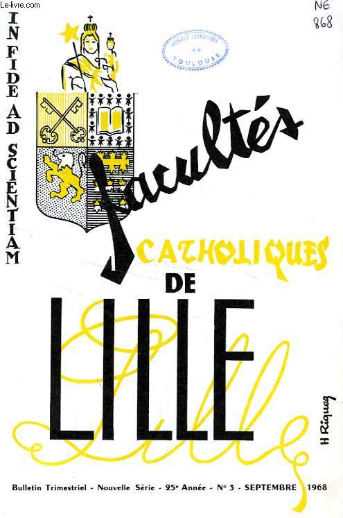 FACULTES CATHOLIQUES DE LILLE, NOUVELLE SERIE, 25e ANNEE, N 3, SEPT. 1968