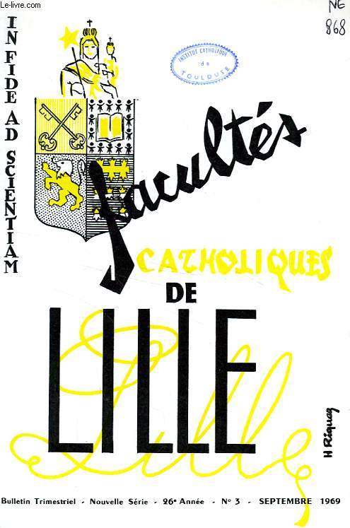 FACULTES CATHOLIQUES DE LILLE, NOUVELLE SERIE, 26e ANNEE, N 3, SEPT. 1969