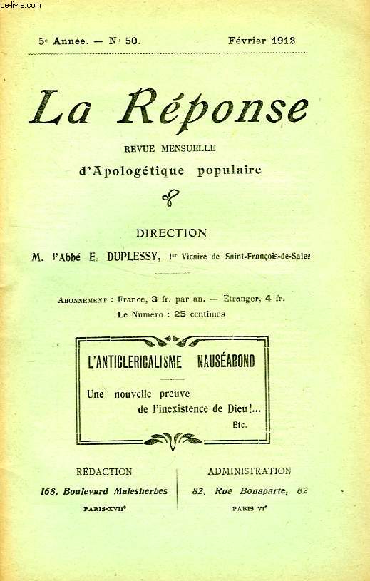 LA REPONSE, BULLETIN MENSUEL D'APOLOGETIQUE POPULAIRE, 5e ANNEE, N 50, FEV. 1912