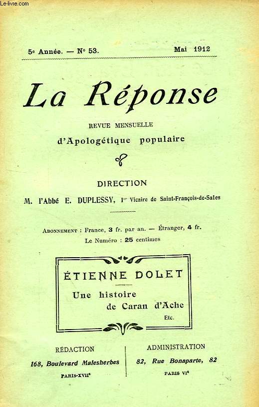 LA REPONSE, BULLETIN MENSUEL D'APOLOGETIQUE POPULAIRE, 5e ANNEE, N 53, MAI 1912