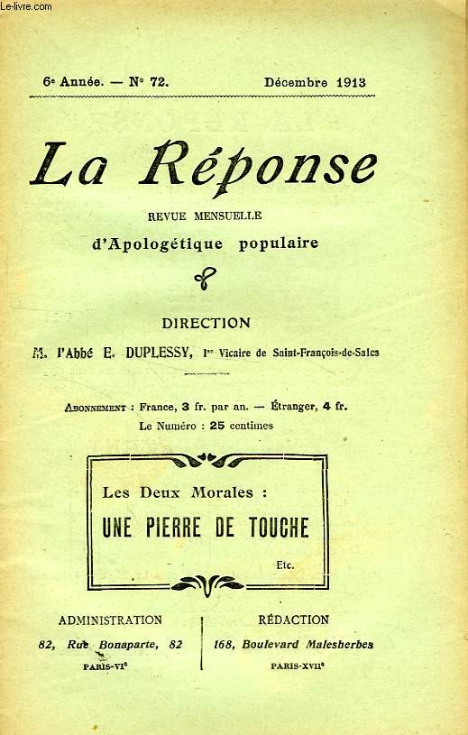 LA REPONSE, BULLETIN MENSUEL D'APOLOGETIQUE POPULAIRE, 6e ANNEE, N 72, DEC. 1913