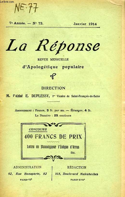 LA REPONSE, BULLETIN MENSUEL D'APOLOGETIQUE POPULAIRE, 7e ANNEE, N 73, JAN. 1914