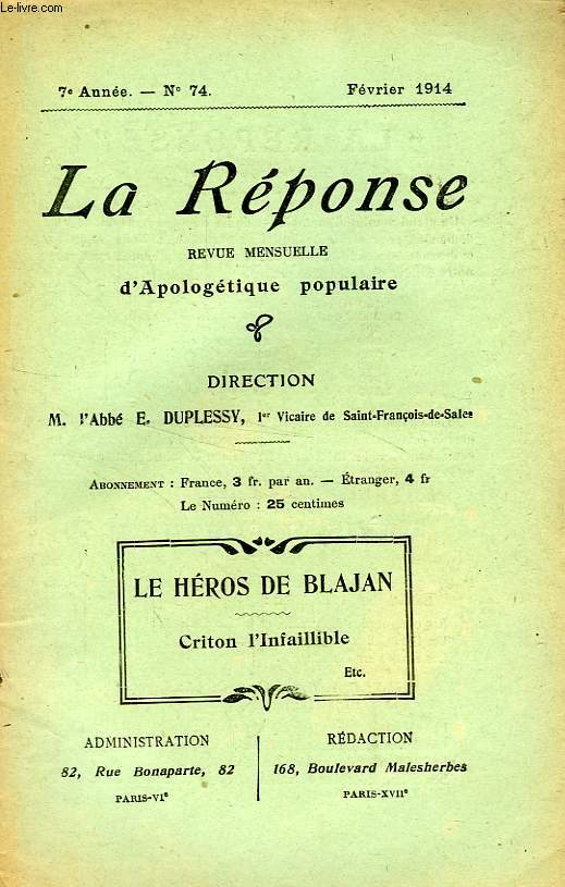 LA REPONSE, BULLETIN MENSUEL D'APOLOGETIQUE POPULAIRE, 7e ANNEE, N 74, FEV. 1914