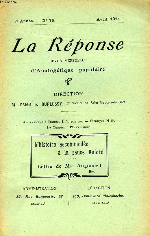 LA REPONSE, BULLETIN MENSUEL D'APOLOGETIQUE POPULAIRE, 7e ANNEE, N 76, AVRIL 1914