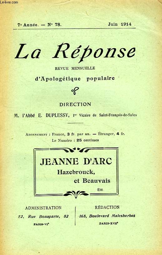 LA REPONSE, BULLETIN MENSUEL D'APOLOGETIQUE POPULAIRE, 7e ANNEE, N 78, JUIN 1914
