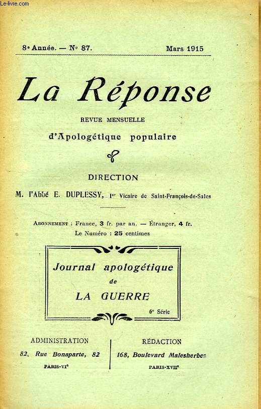 LA REPONSE, BULLETIN MENSUEL D'APOLOGETIQUE POPULAIRE, 8e ANNEE, N 87, MARS 1915