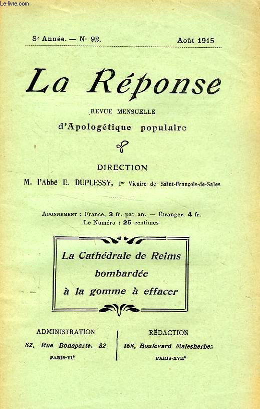 LA REPONSE, BULLETIN MENSUEL D'APOLOGETIQUE POPULAIRE, 8e ANNEE, N 92, AOUT 1915